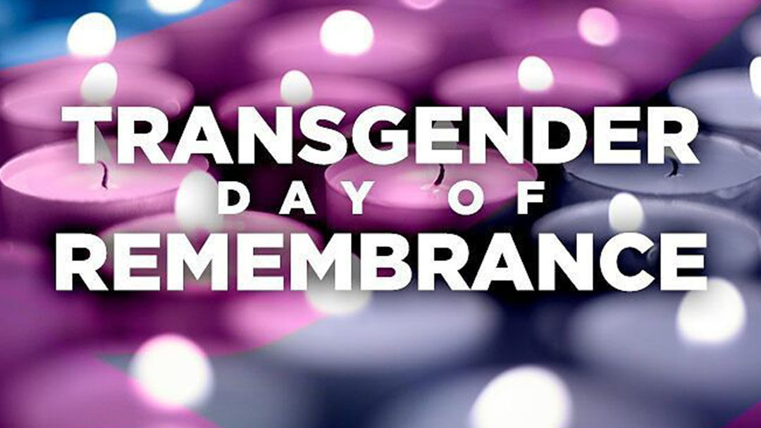#TDOR: Transgender Day of Remembrance