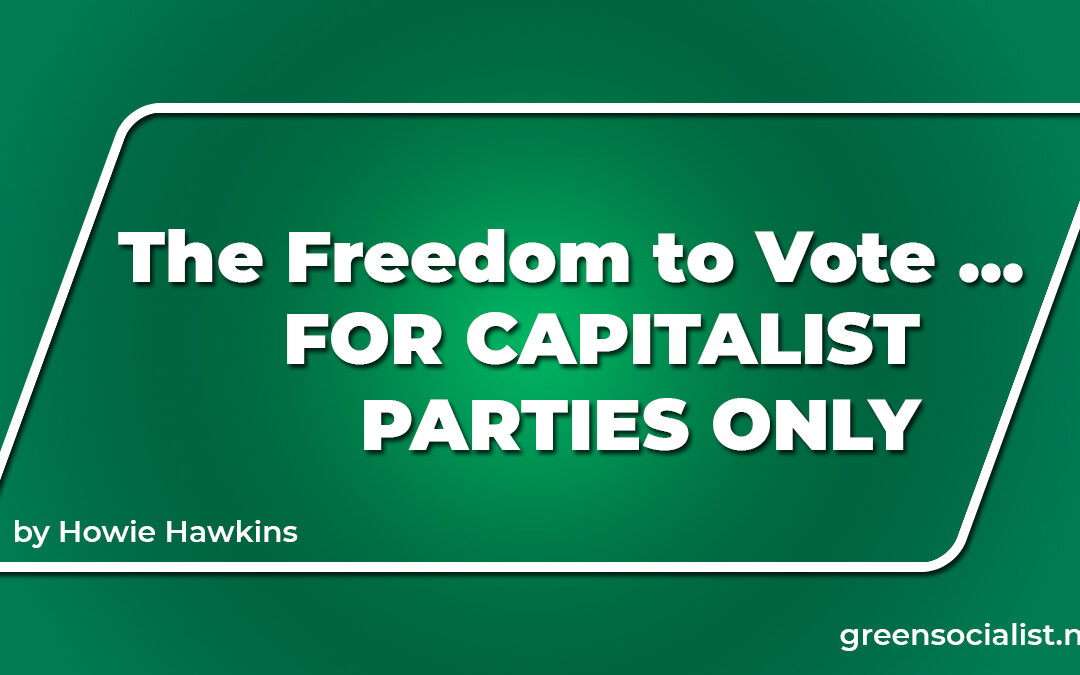 Freedom to Vote Act—For Capitalist Parties Only